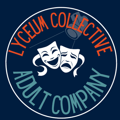 Hero image for Lyceum Collective: Adult Theatre Company